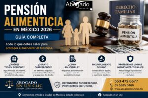 Pensión alimenticia en México 2026. Imagen ilustrativa sobre derechos de los hijos, cálculo de pensión alimenticia, procedimiento legal, incumplimiento de pago y asesoría jurídica especializada.